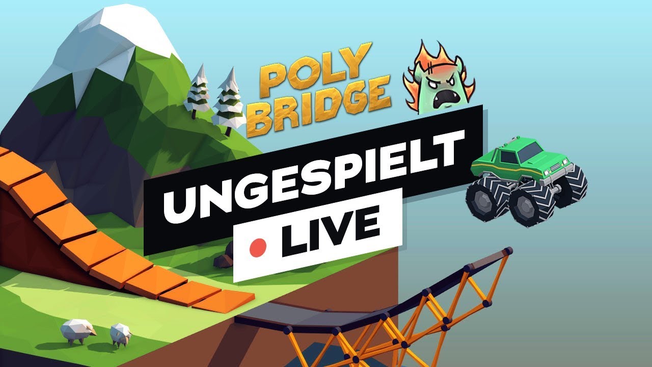 #ungeklickt + Poly Bridge 2 (NIE WIEDER)  | #ungespielt