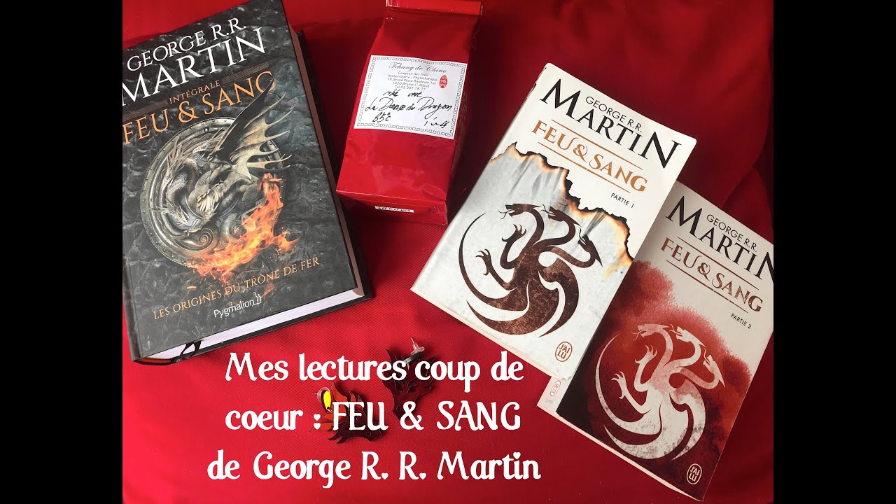 Mes lectures coup de c&oelig;ur : FEU & SANG de George R. R. Martin