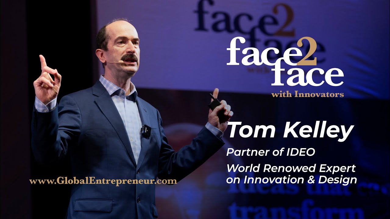 Face2Face with Innovators - Tom Kelley (Highlights)