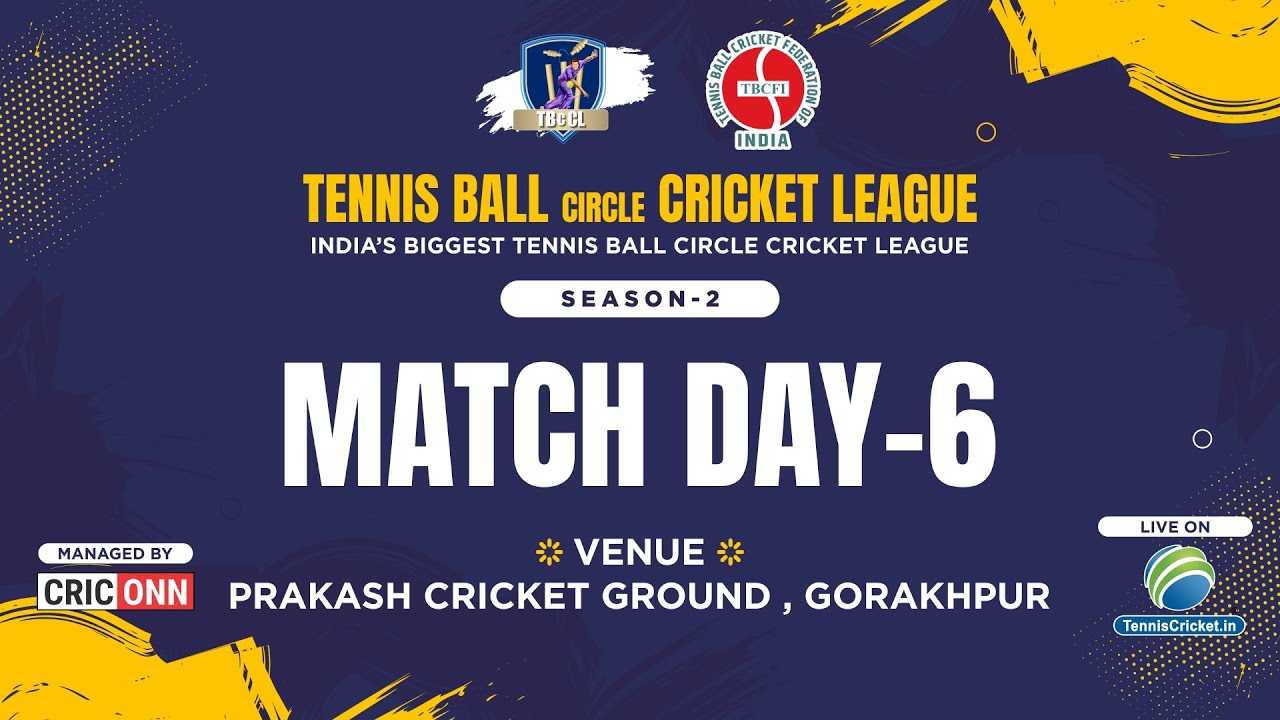 TBcCL 2025 | Season 2 | Day 6 | India's Biggest Tennis Ball circle Cricket League