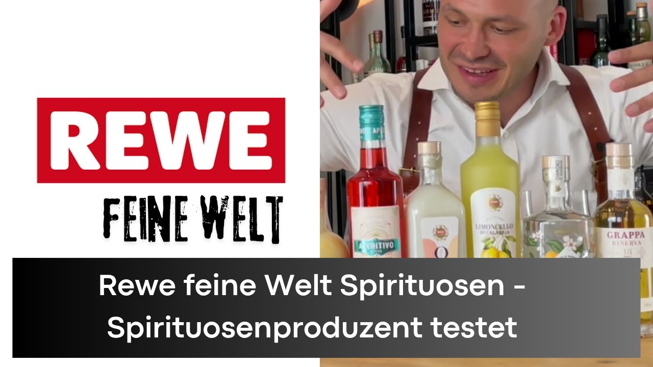 REWE feine Welt Spirituosen im Test - Spirituosenproduzent teste