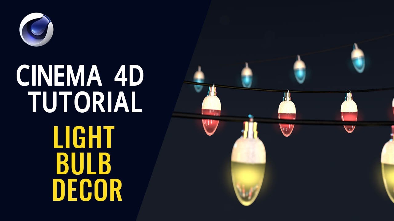 Light Bulb Decor - Cinema 4D Tutorial