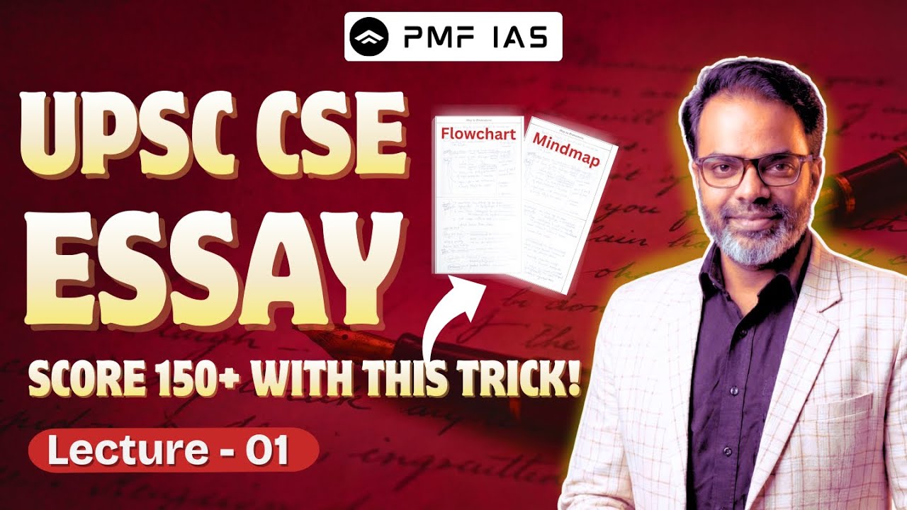 UPSC Essay Writing Masterclass | Lecture 01 | PMF IAS