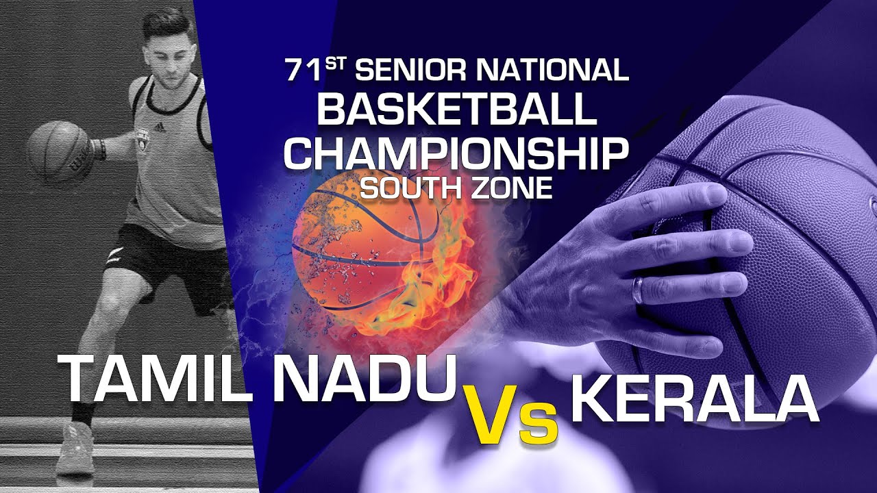 KERALA Vs TAMIL NADU (MEN ) 71st Senior National Basketball Championship - South Zone - Chennai
