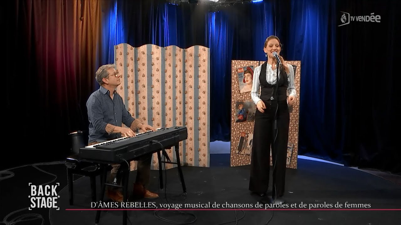 Backstage -D'ÂMES REBELLES, voyage musical de Chansons de Paroles et de Paroles de Femmes