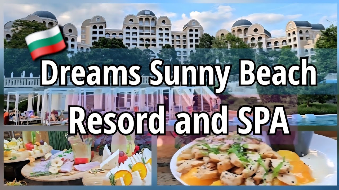 🇧🇬 РЕАЛЬНО КРУТО 👍 Самый лучший отель на Солнечном Берегу - Dreams Sanny Beach Resort and SPA 5* All