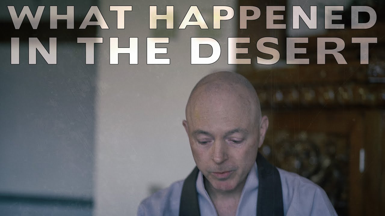 What Happened in the Desert