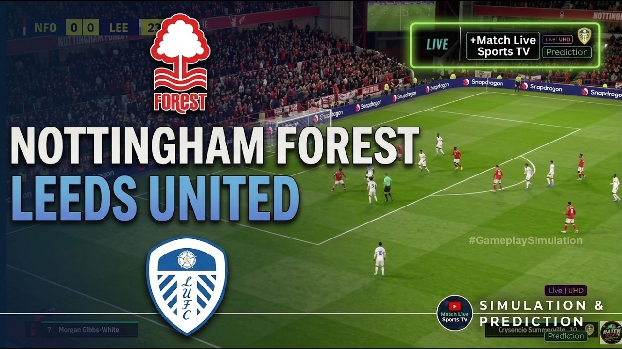 Nottingham Forest vs Leeds United Live BBC Commentary Stream Premier League Football EPL Match Today