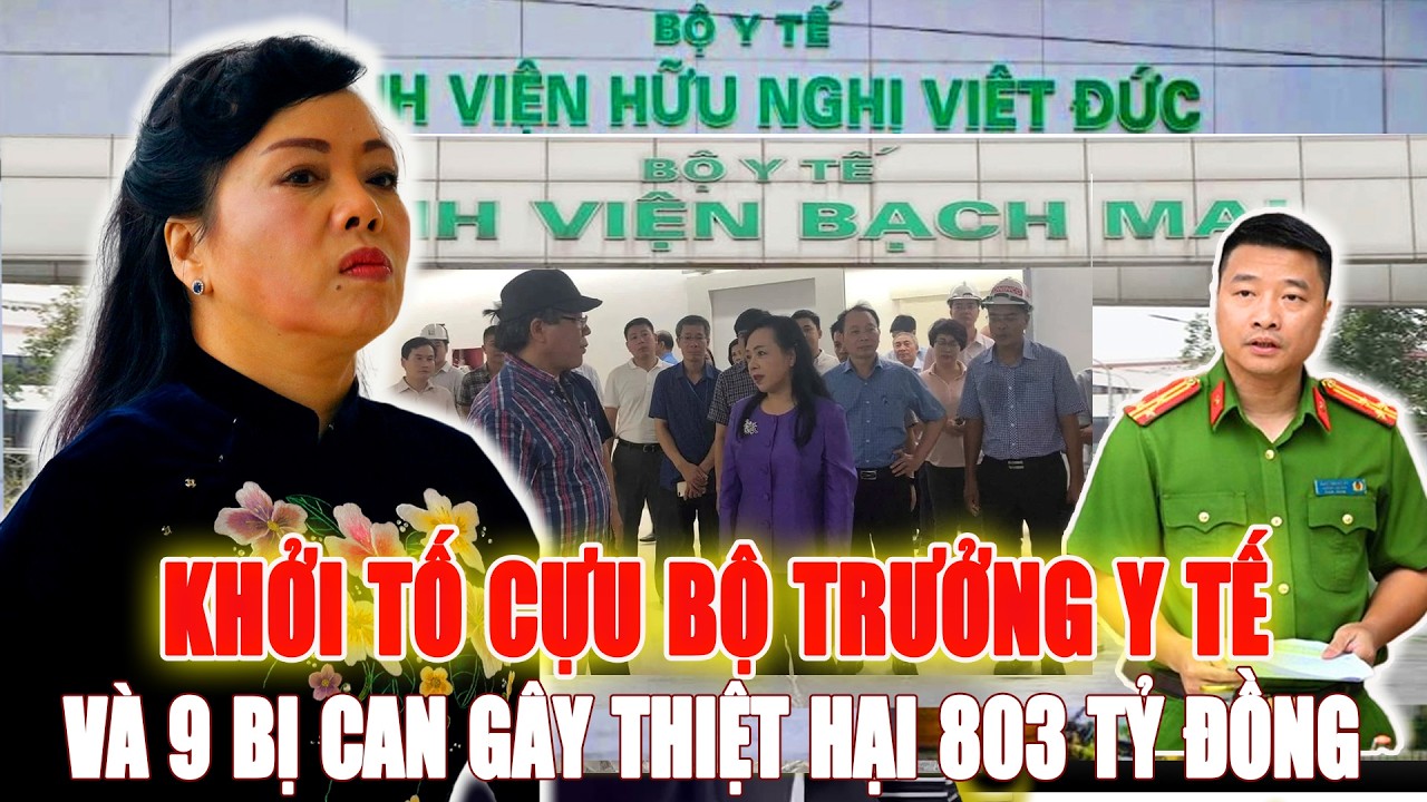 NÓNG: Khởi Tố Cựu Bộ Trưởng Y Tế Nguyễn Thị Kim Tiến Và 9 Bị Can Gây Thiệt Hại 803 Tỷ Đồng