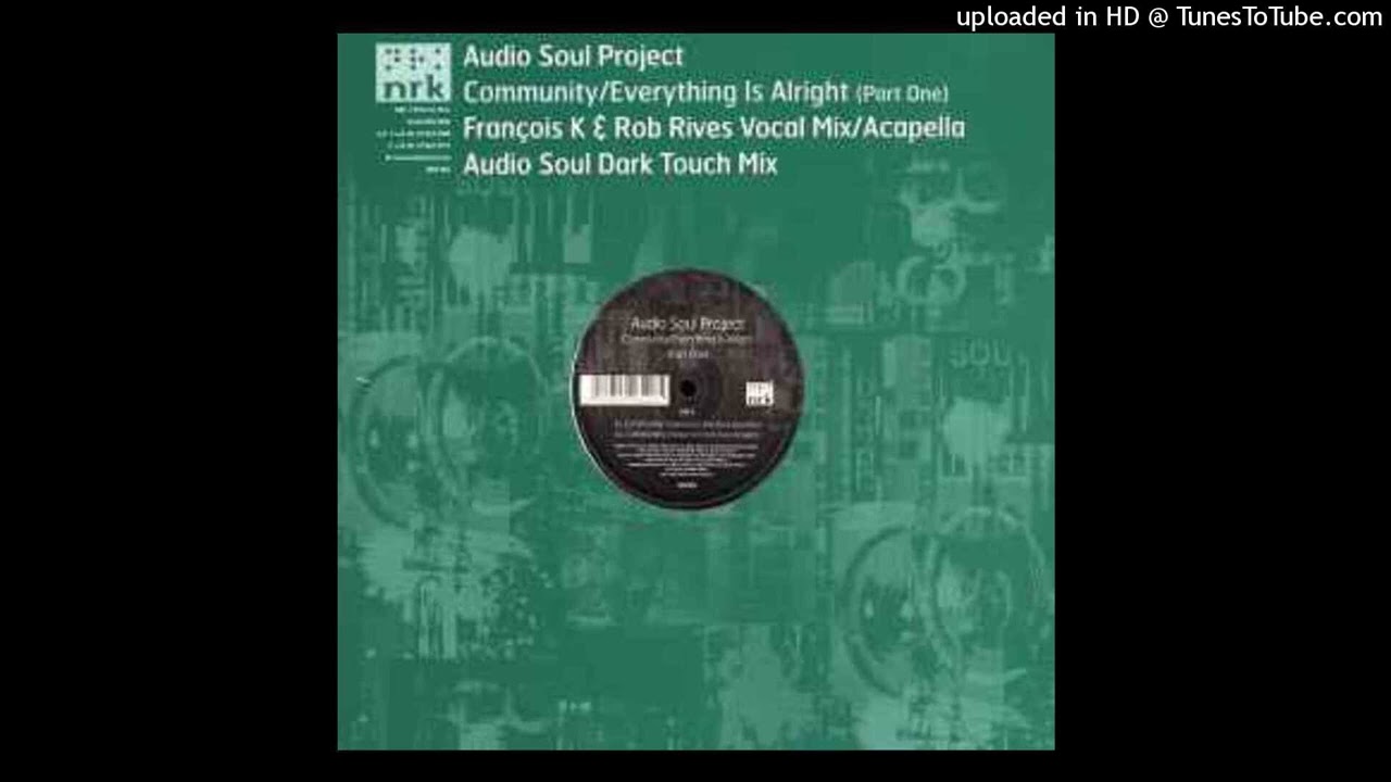 Audio Soul Project - Community (Francois K and ...)