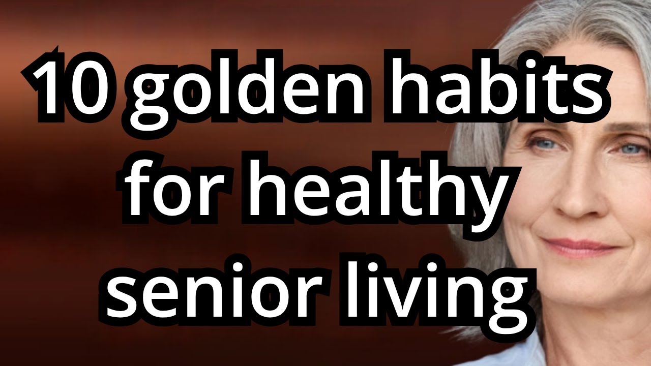 10 Essential Lifestyle Health & Wellness Tips for Seniors