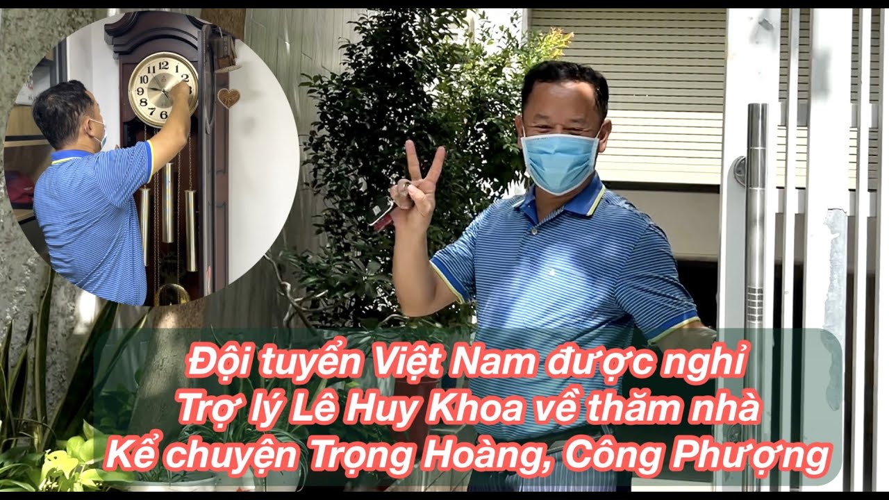Trò chuyện với anh Lê Huy Khoa nhân dịp về Sài Gòn thăm nhà, kể chuyện về Trọng Hoàng, Công Phượng