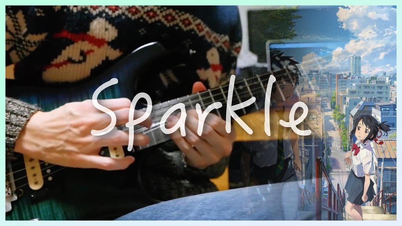 [너의 이름은] RADWIMPS - スパークル (Sparkle) Guitar Solo Making