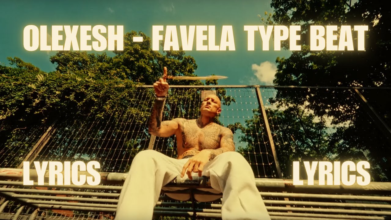 Olexesh - FAVELA TYPE BEAT LYRICS 🧊