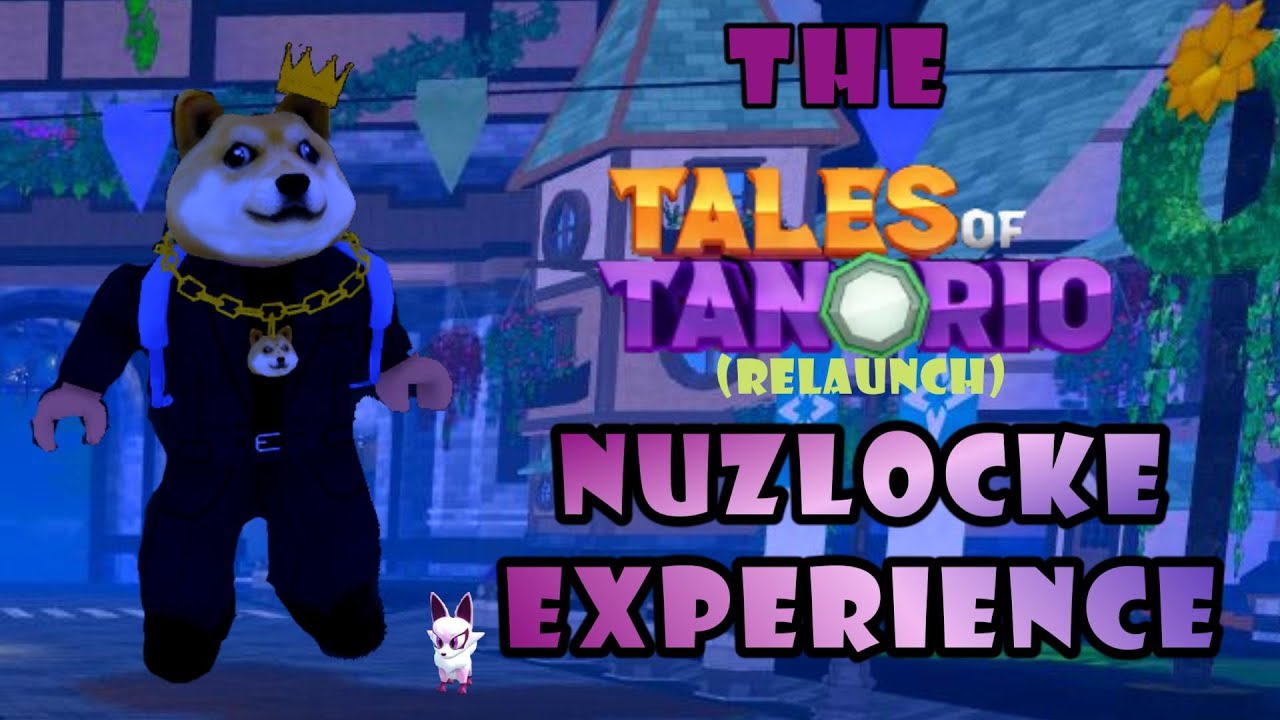 The beginning of the Tales of Tanorio Relaunch NUZLOCKE EXPERIENCE