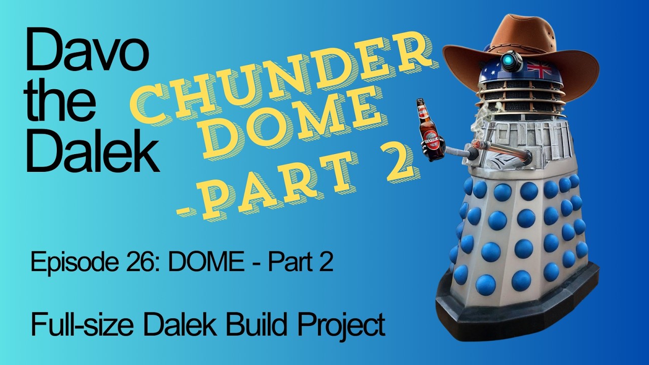 Episode 26: THE DOME - Part 2 | Full-size Dalek Build Project | How to build a Dalek