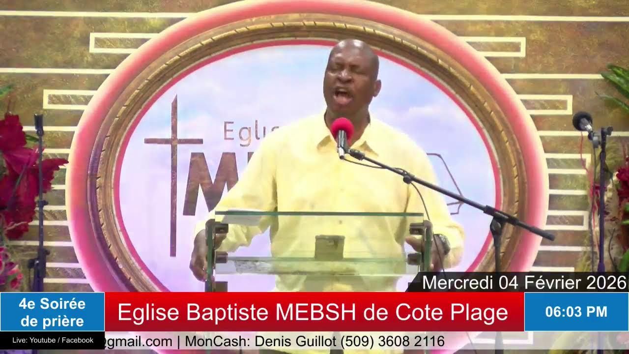 Semaine de prière | Eglise Baptiste MEBSH de Cote-Plage | Mer. 04 Fév. 2026