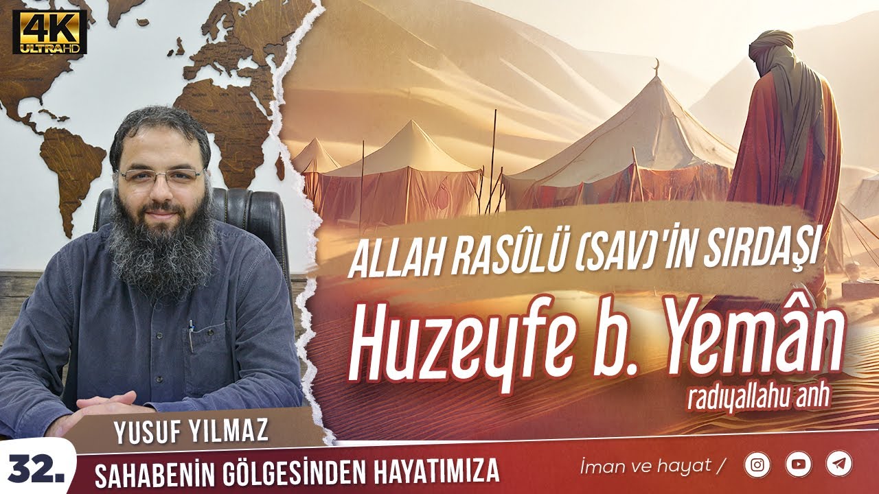Allah Rasûlü (sav')in Sırdaşı Huzeyfe b. Yemân r.a - Yusuf Yılmaz