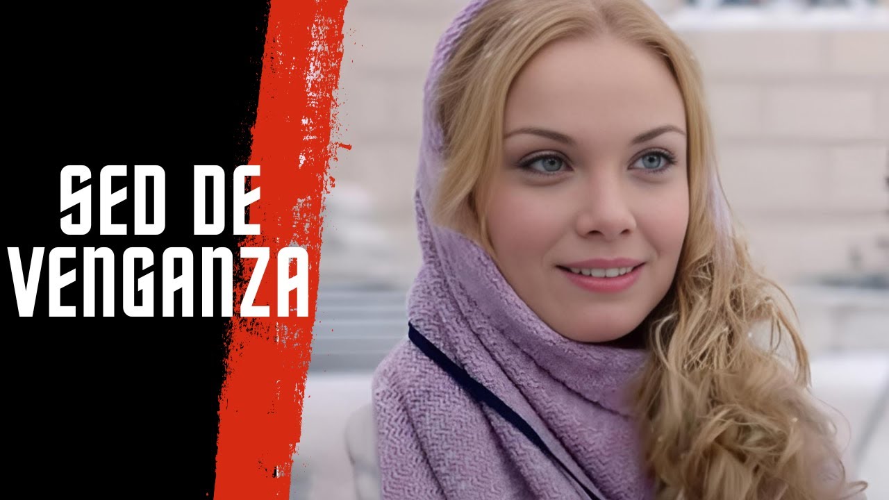 MEJOR PELÍCULA | ¡UNA HISTORIA DE PÉRDIDA, DESESPERACIÓN Y VENGANZA! | SED DE VENGANZA