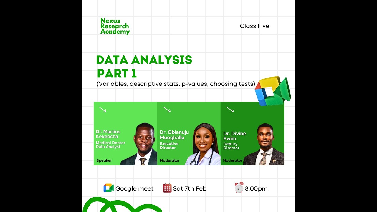NEXUS CLASS FIVE: Data Analysis Part 1 (Dr Kekeocha Martins)