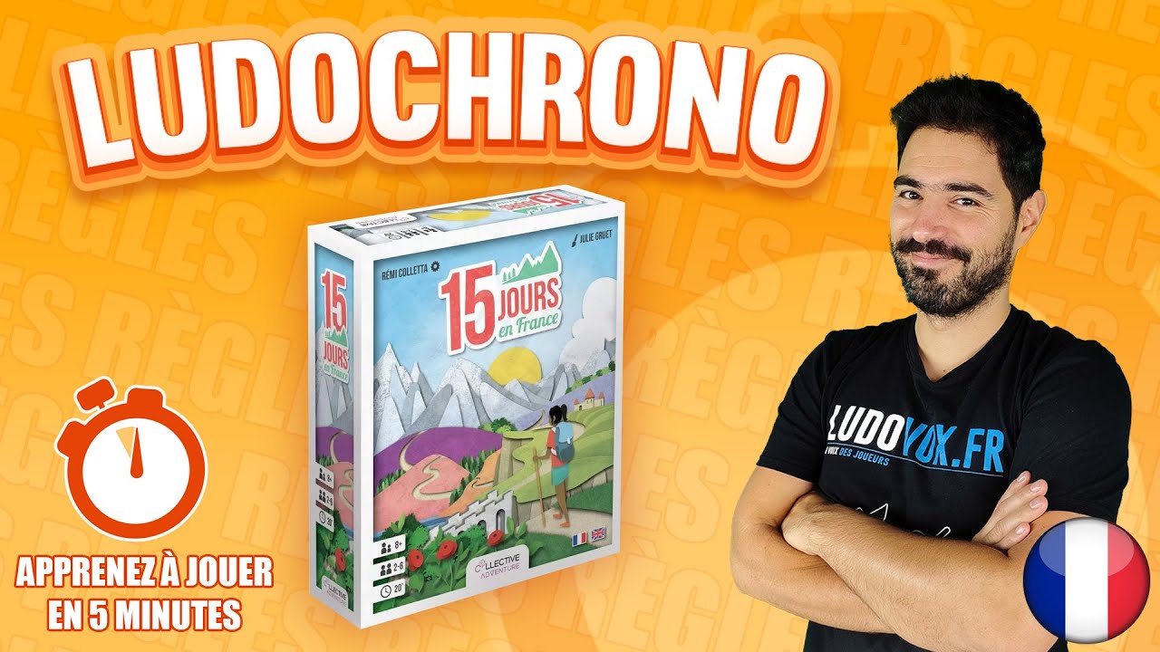 Ludochrono - 15 jours en France