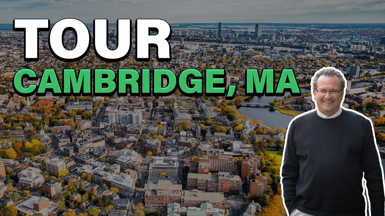 Take a Tour of Cambridge, MA