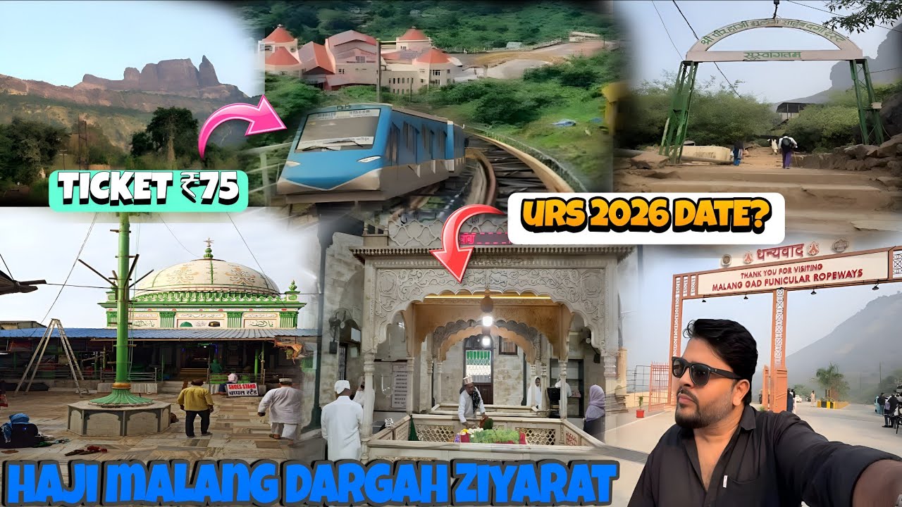 Haji Malang Dargah Ziyarat | Haji Malang Dargah Urs 2026 | Funicular Train Price & Timing