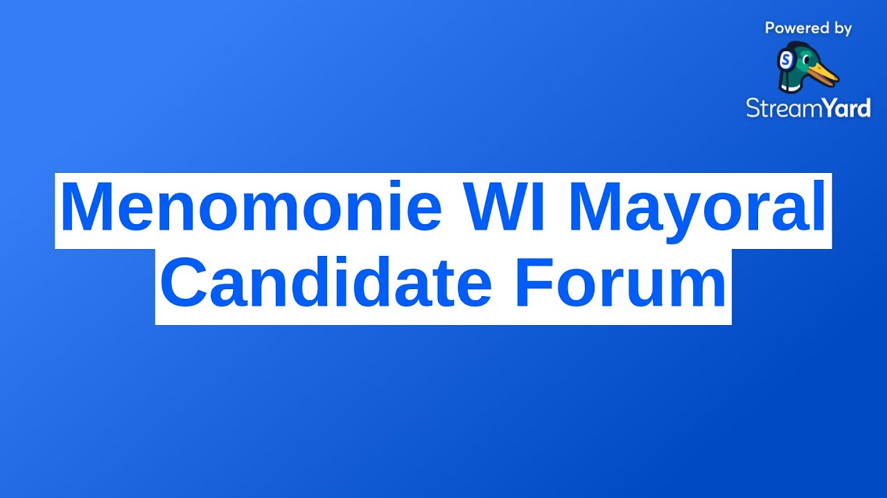 Menomonie WI Mayoral Candidate Forum