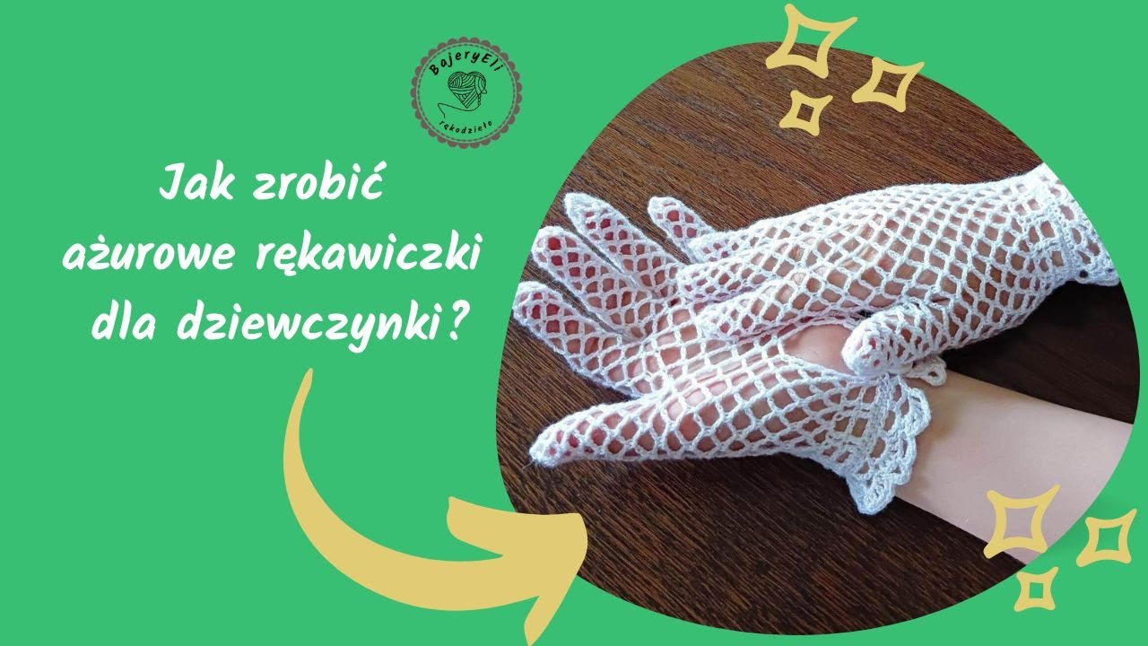 #szydełkowanieBajeryEli  Ażurowe Rękawiczki Dla Dziewczynki Szydełko Komunia