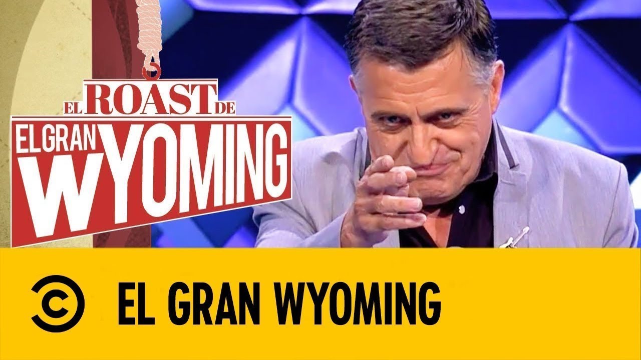 El Gran Wyoming | El Roast De El Gran Wyoming | Comedy Central España