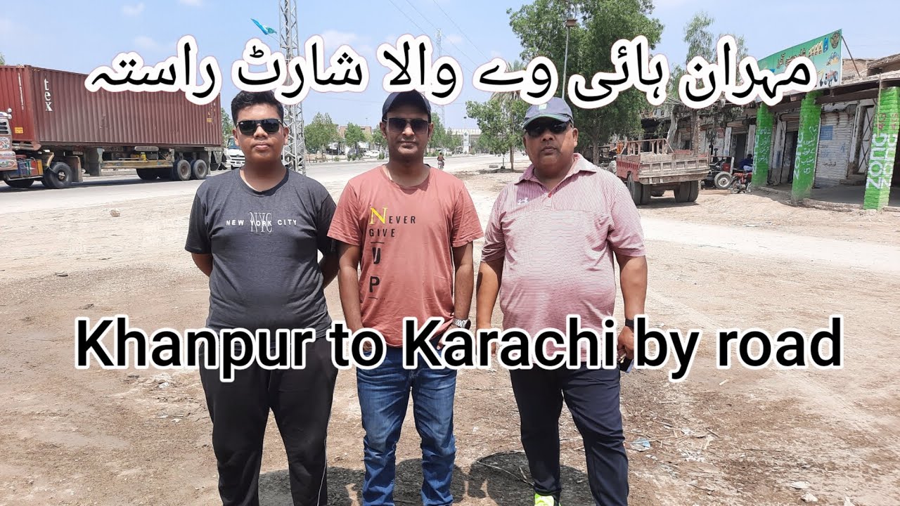 Khanpur to Karachi by road ( Motorway and Mehran highway ) #khanpur #karachi