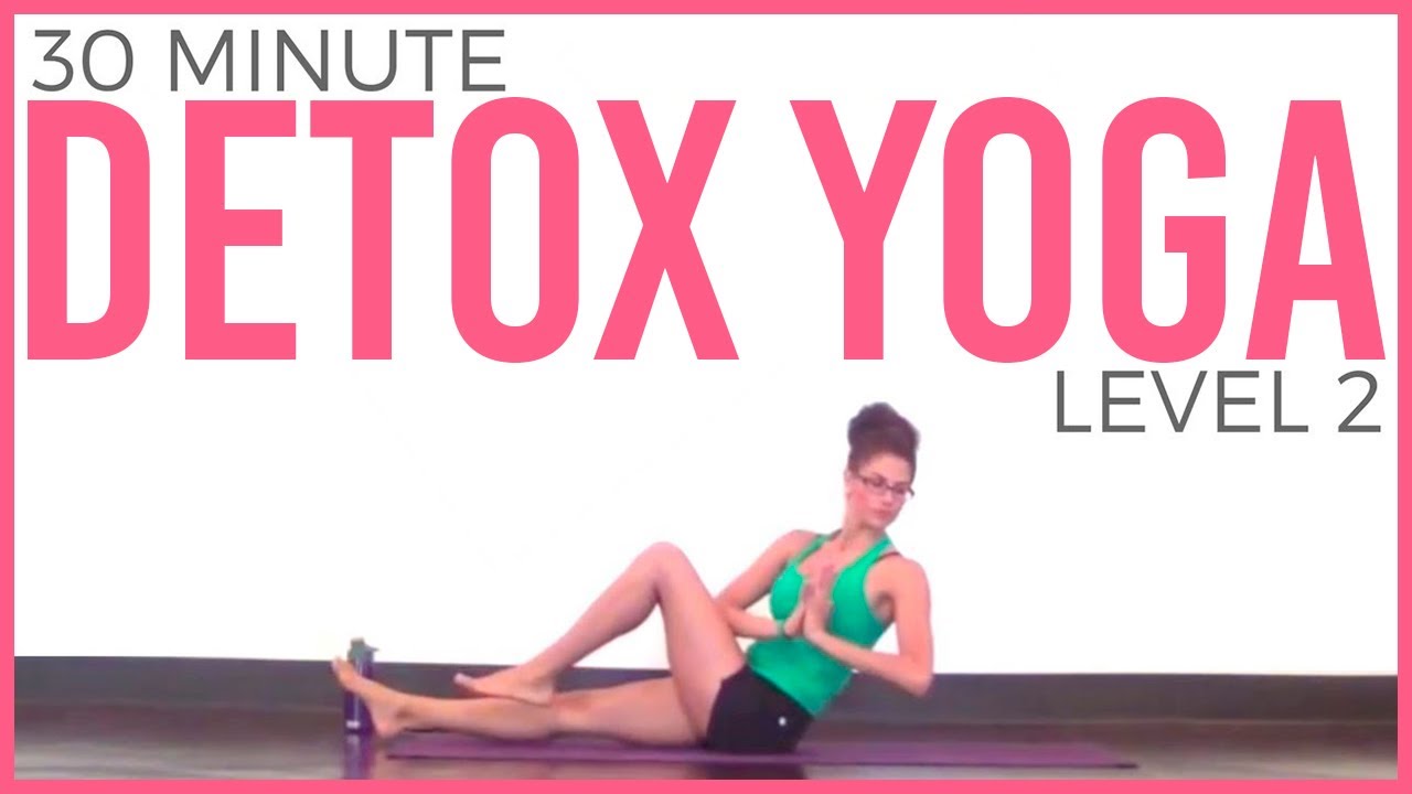 30 minute Power Yoga Yoga for Detox & Digestion (Level 2)