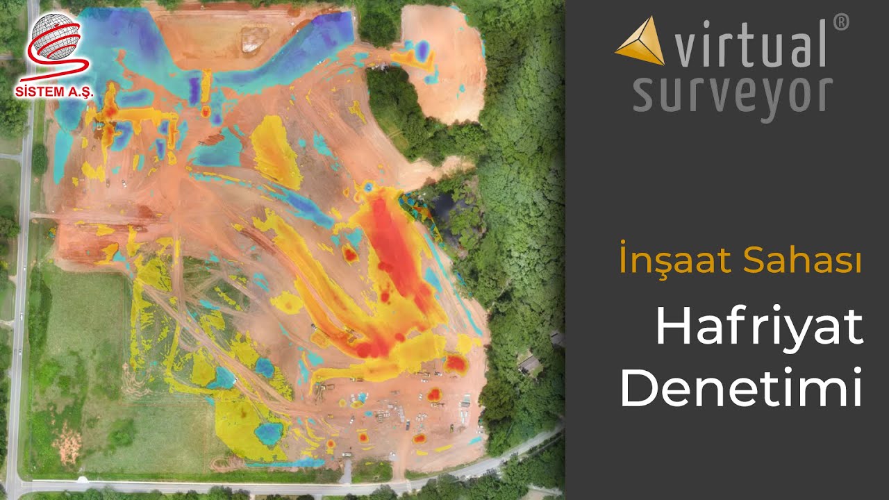 Virtual Surveyor ile Hafriyat Denetimi