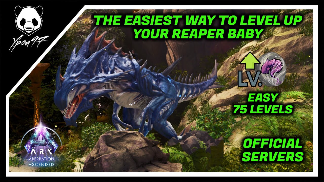 The Easiest Way To Level Up Your Reaper Baby - Get 75 Levels In Minutes | ARK: Survival Ascended