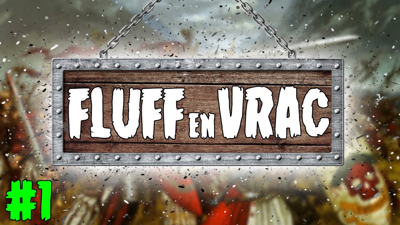 Fluff en Vrac #1