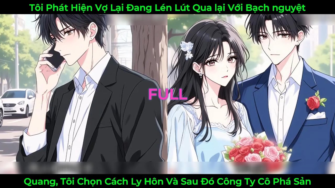 Tôi Phát Hiện Vợ Lại Đang Lén Lút Qua Lại Với Bạch Nguyệt Quang, Tôi Bình Tĩnh Chọn Cách Ly Hôn