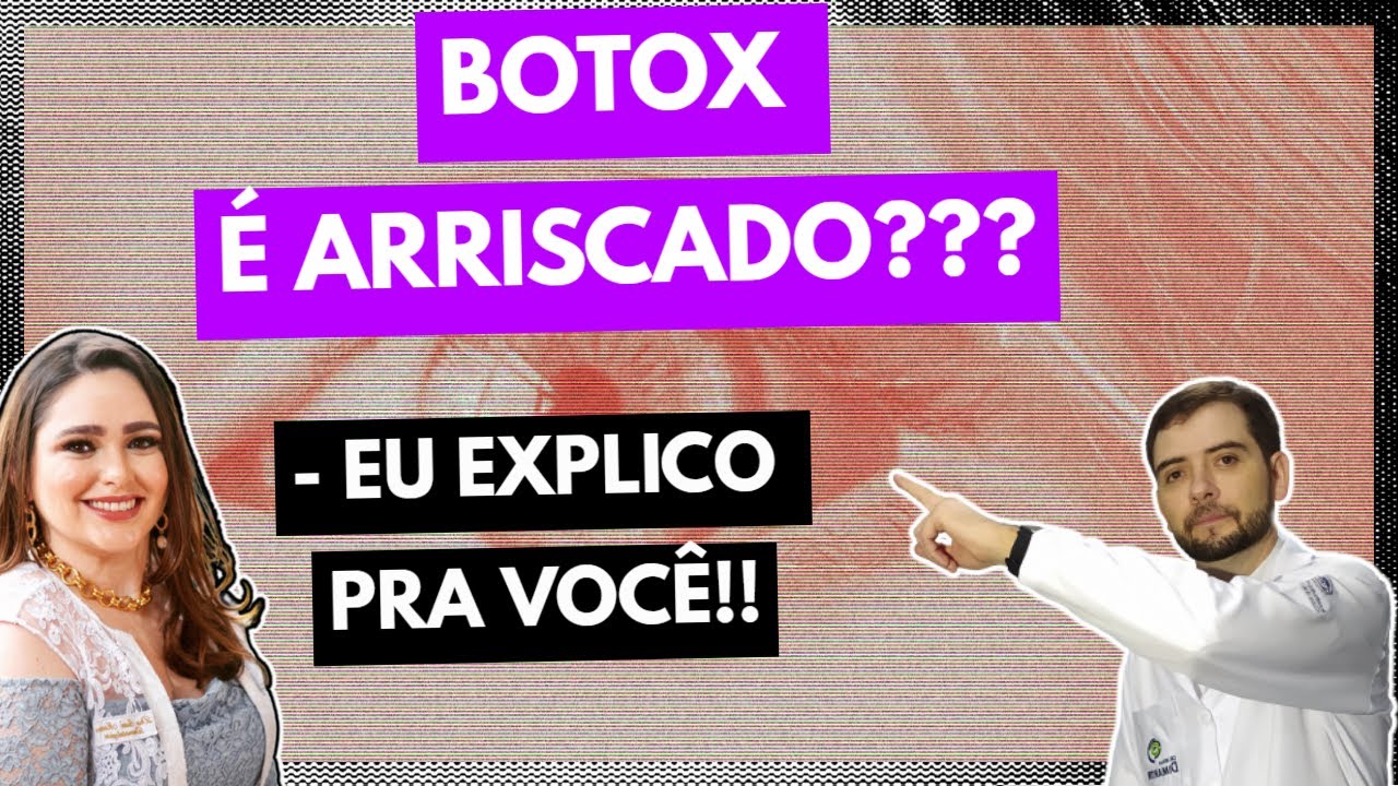 QUAIS OS RISCOS DO BOTOX? - DERMATOLOGIA - OFTALMOLOGIA