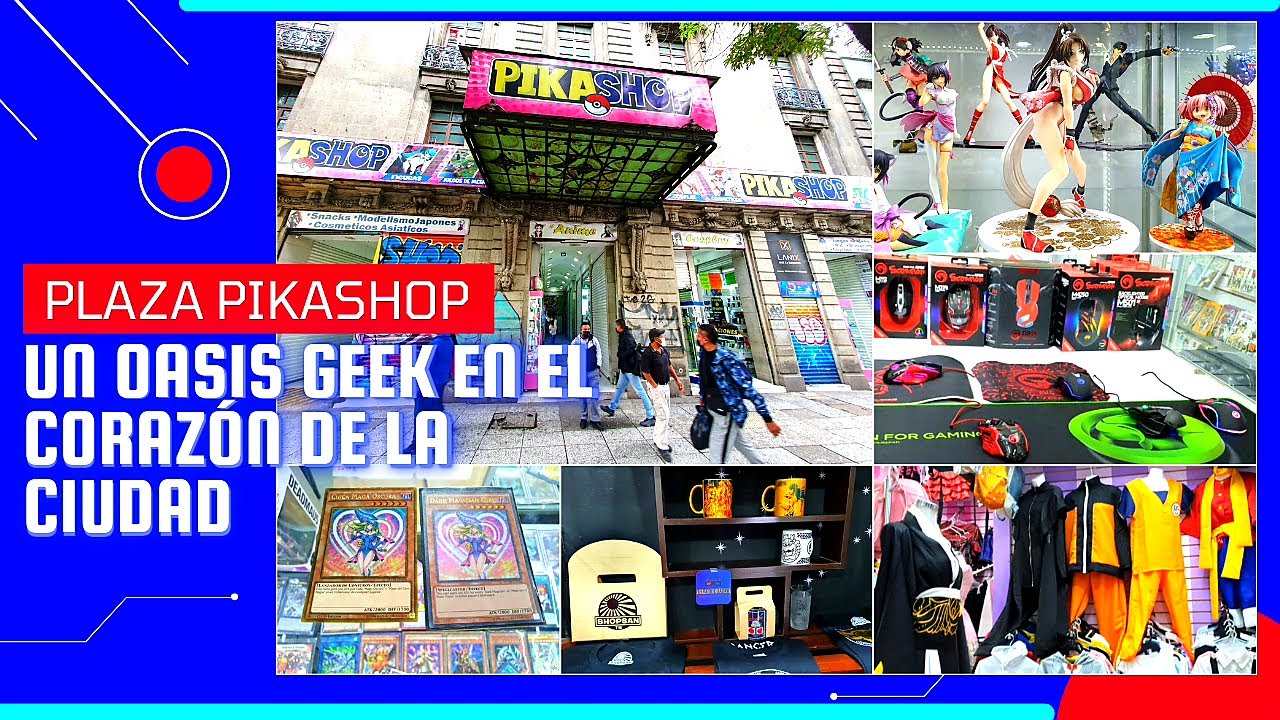 PLAZA PIKASHOP, UN OASIS GEEK EN EL CORAZÓN DE LA CIUDAD