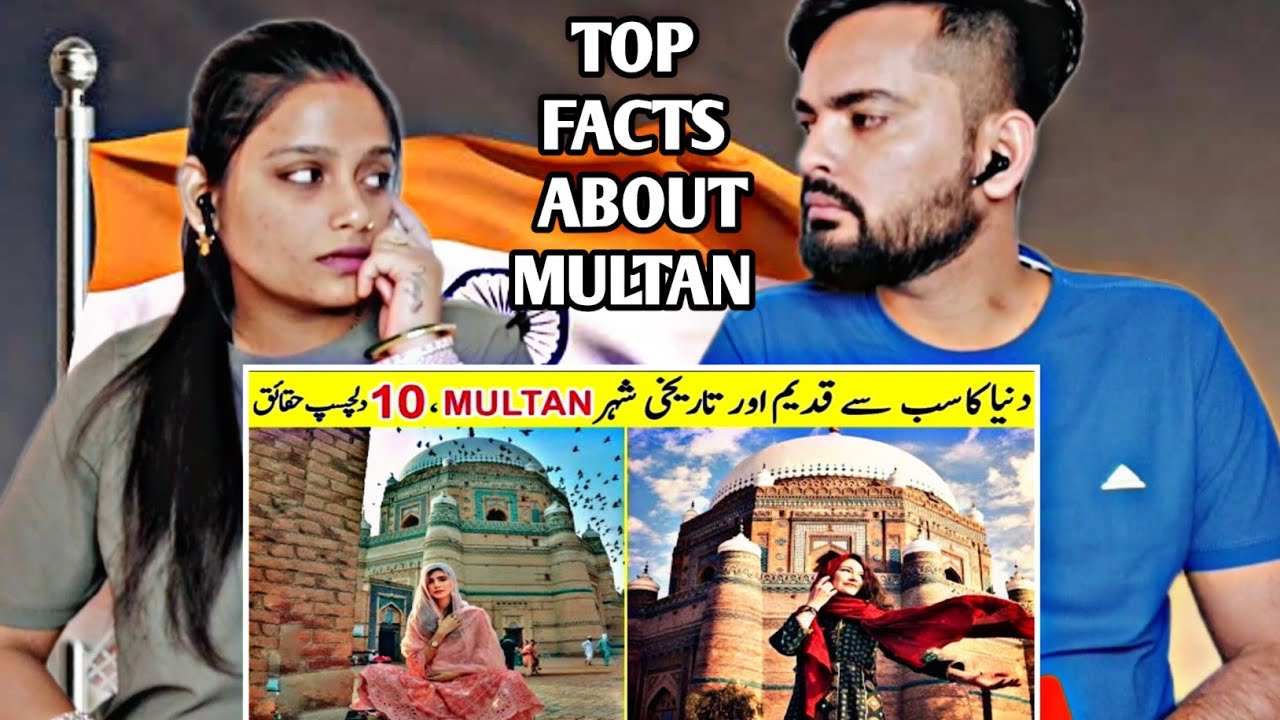 Indians React To 10 Amazing Facts About Multan City | TalkShawk