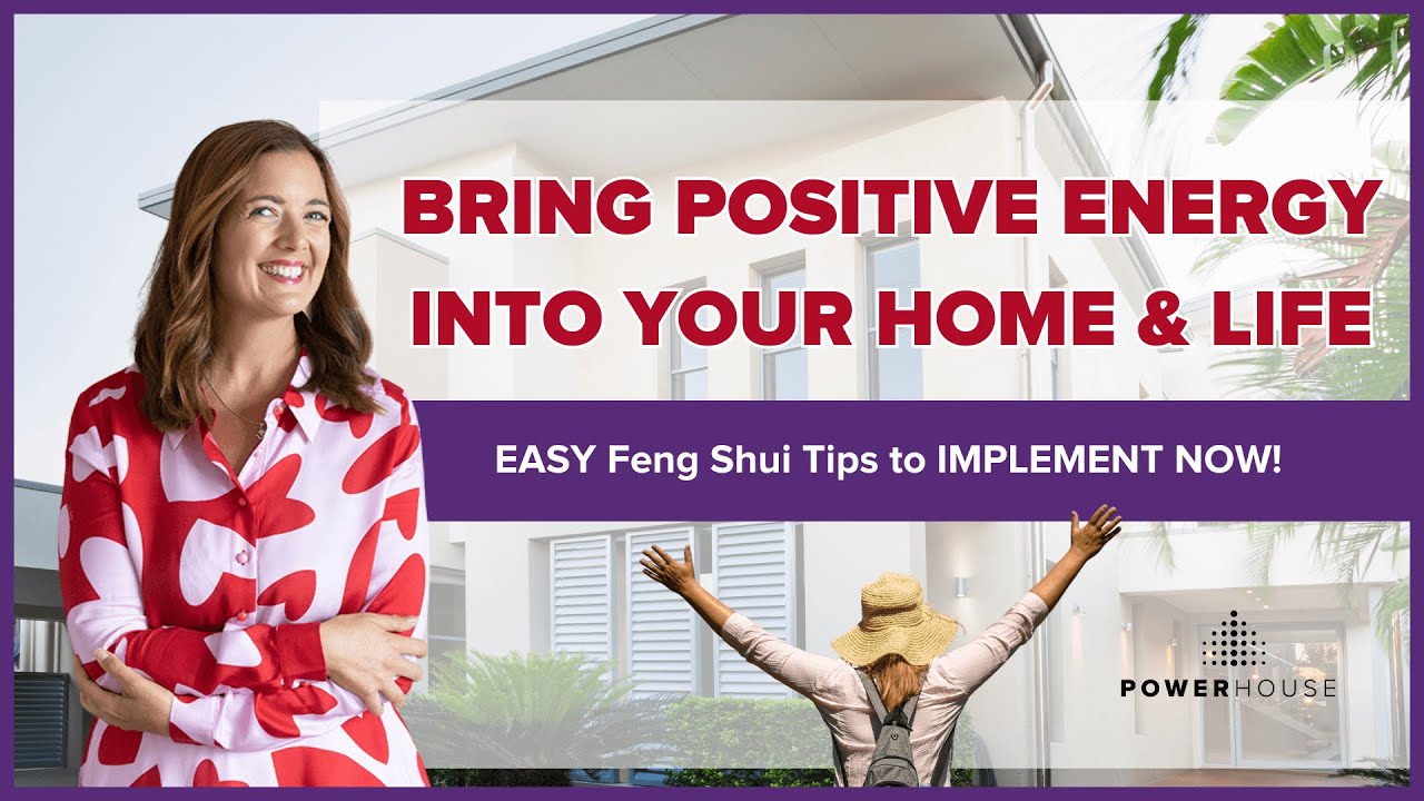Bring Positive Energy into Your Home & Life | EASY Feng Shui Tips to IMPLEMENT NOW!