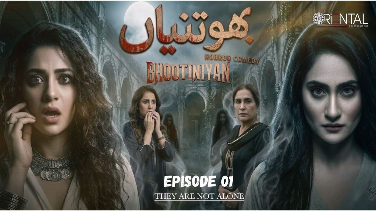 Bhootiniyan Drama Ep01 youtube oriental