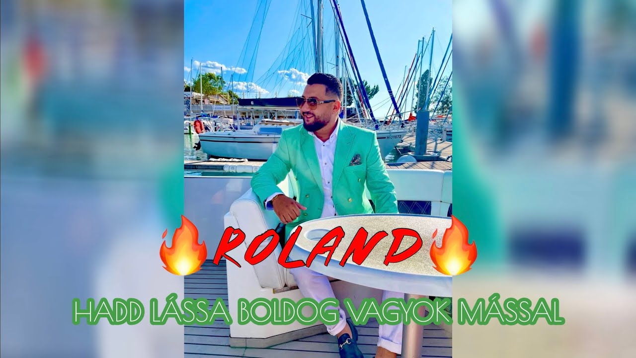ROLAND 2023 X Hadd lássa boldog vagyok mással