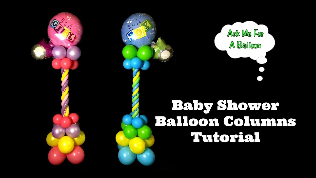 Baby Shower Balloon Columns Tutorial - Decoration Idea