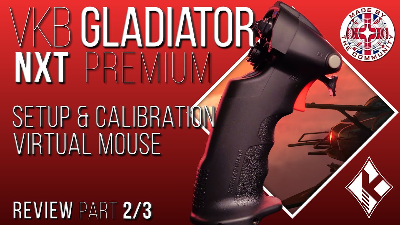 Star Citizen Review [4K] VKB Gladiator NXT | Part 2/3 | Setup & Calibrate | Virtual Mouse & more