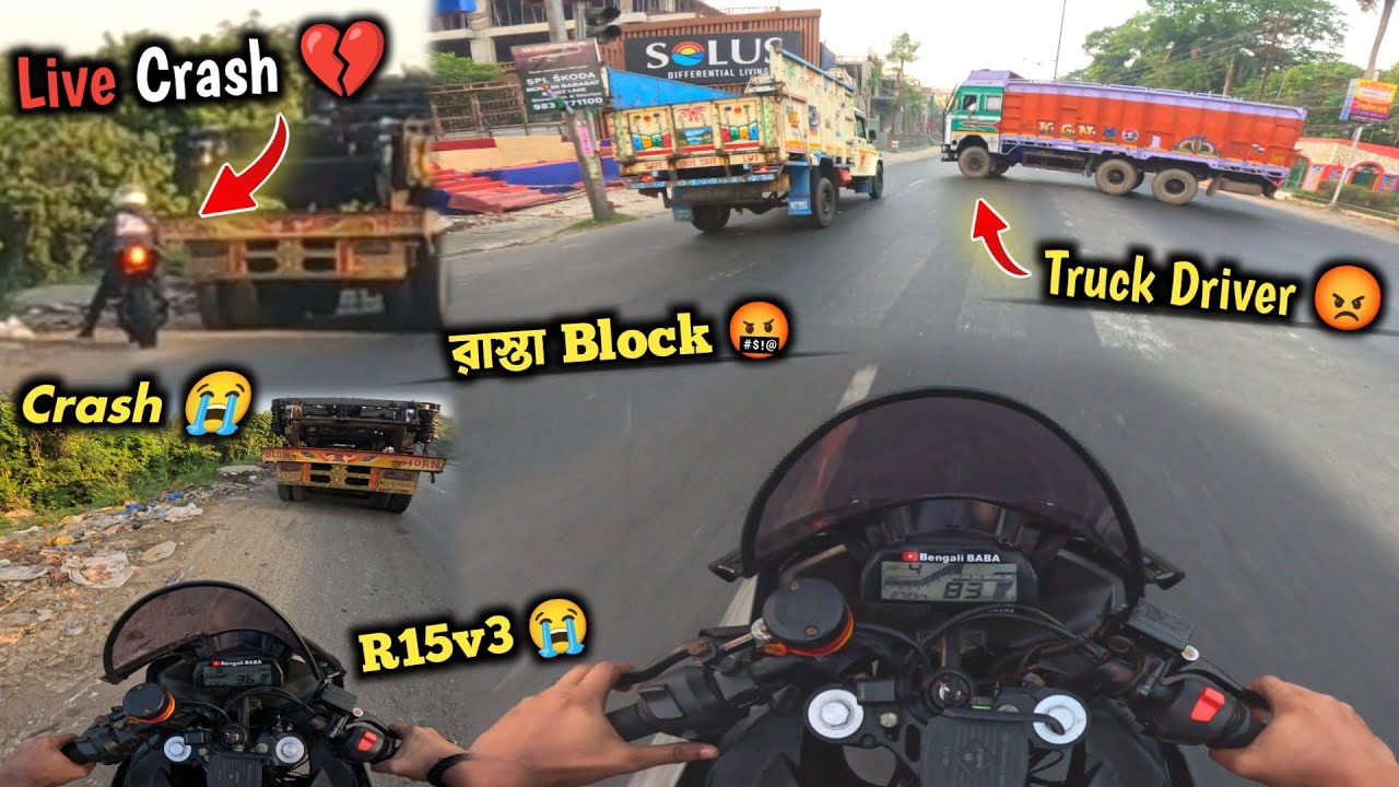 R15v3 Live Cr@sh 💔 রাস্তা Block Live Accident 🤬 Bengali BABA