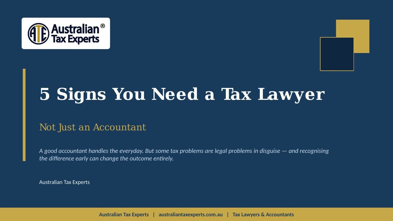 Signs You Need a Tax Lawyer, Not an Accountant | Australian Tax Experts