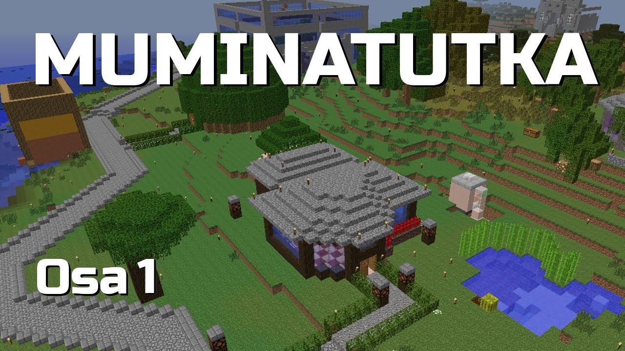 Minecraft: Muminatutka Osa 1 - Mit&auml;s ihmett&auml;??