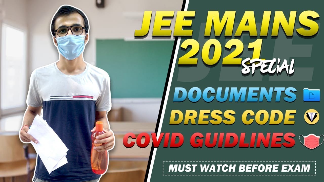 All Documents required for JEE MAINS | Dress Code | JEE MAINS 2021 #jee #jee2021