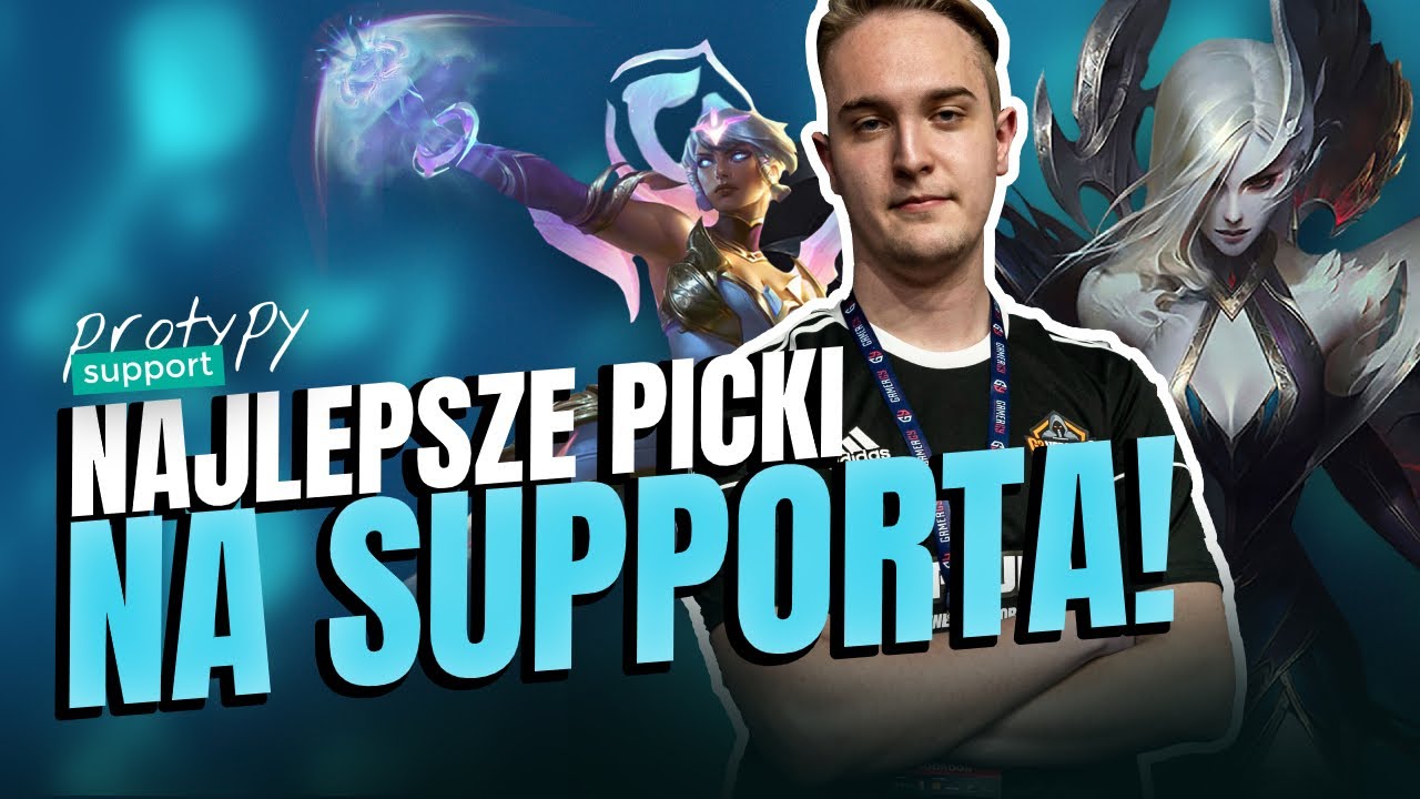 Najlepsze picki na supporta!! | PROTYPY SUPPORT #4