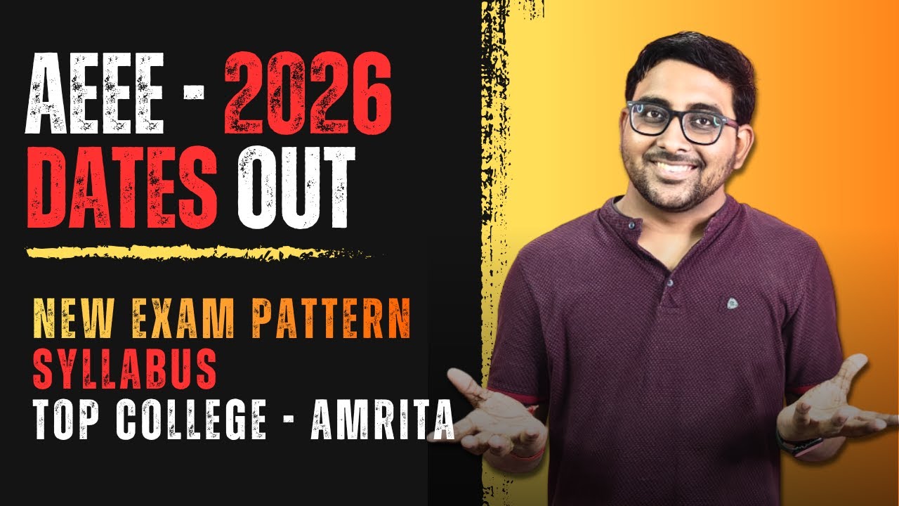 AEEE 2026 Exam Dates Out : New Exam pattern , Cutoff , Syllabus | Jee Mains 2026 | Amrita university
